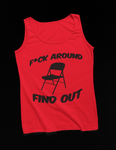 F*CK AROUND FIND OUT- Tank Top