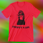 Swifty 4 Life- Tee