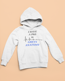 I Have a PhD- Hoodie