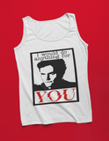 I Would Do Anything For YOU- Tank Top