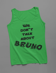 We Don't Talk About Bruno- Tank Top