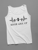 Never Give Up- Tank Top